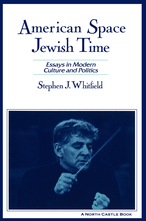 American Space Jewish Time American Space Jewish Time Essays in Modern - photo 1