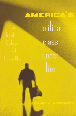 David A. Horowitz - Americas Political Class Under Fire