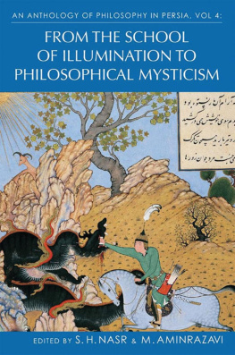 Mehdi Aminrazavi (editor) - An Anthology of Philosophy in Persia, Vol. 4: From the School of Illumination to Philosophical Mysticism