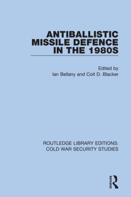 Ian Bellany - Antiballistic Missile Defence in the 1980s