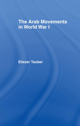 Eliezer Tauber The Arab Movements in World War I