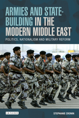 Stephanie Cronin - Armies and State-building in the Modern Middle East