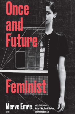 Merve Emre - Once and Future Feminist