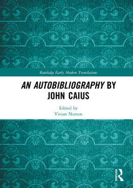 Vivian Nutton - An Autobibliography by John Caius