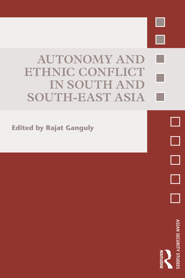 Autonomy and Ethnic Conflict in South and South-East Asia This book uses - photo 1