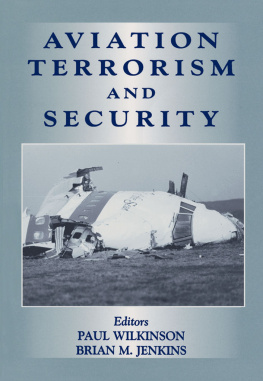 Paul Wilkinson Aviation Terrorism and Security