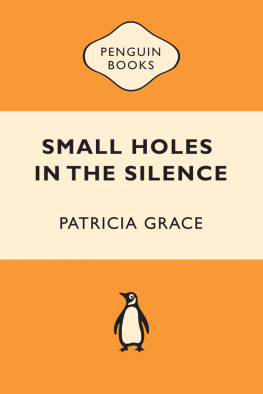 Patricia Grace Small Holes in the Silence