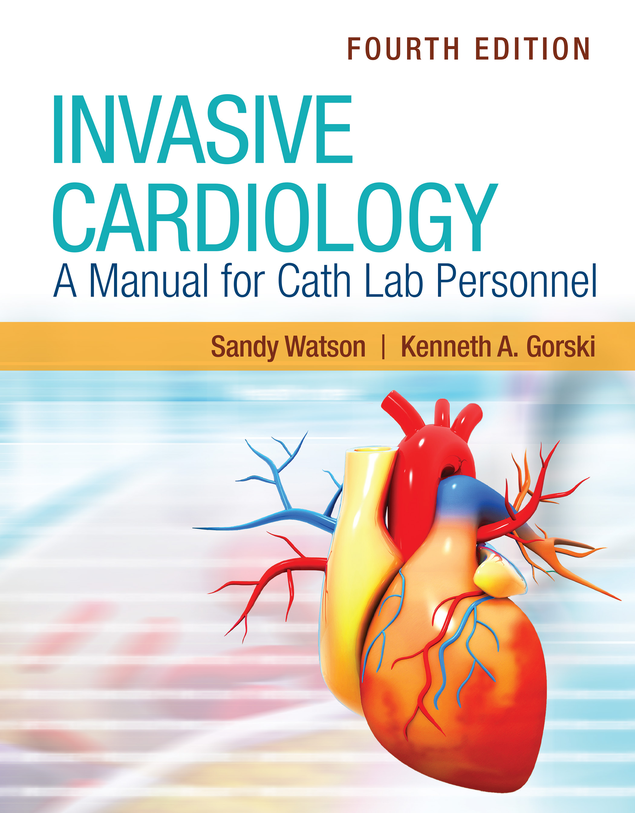 Invasive Cardiology A Manual for Cath Lab Personnel - image 1