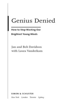 Jan Davidson Genius Denied: How to Stop Wasting Our Brightest Young Minds