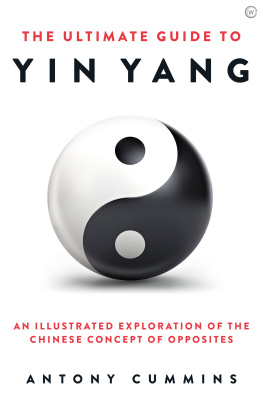 Antony Cummins The Ultimate Guide to Yin Yang