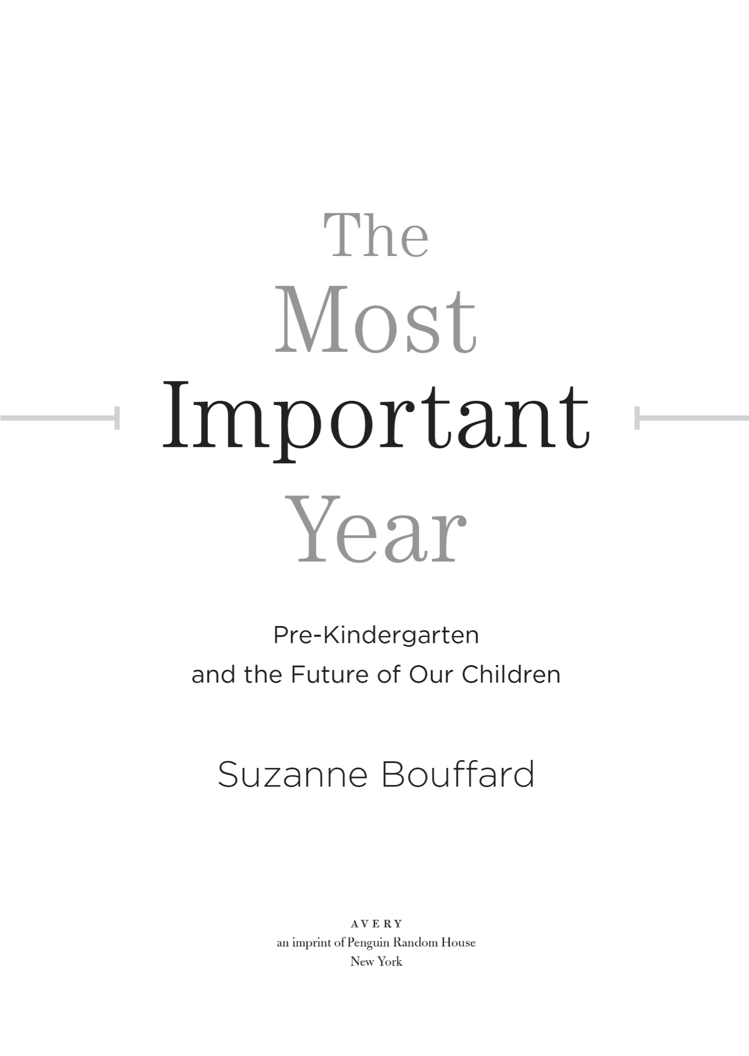 The Most Important Year Pre-Kindergarten and the Future of Our Children - image 2