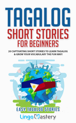 Lingo Mastery Tagalog Short Stories for Beginners: 20 Captivating Short Stories to Learn Tagalog & Grow Your Vocabulary the Fun Way! (Easy Tagalog Stories Book 1)