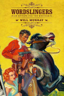 Will Murray - Wordslingers: An Epitaph for the Western