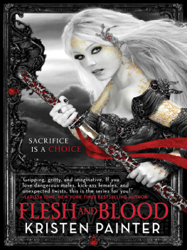 Kristen Painter - Flesh And Blood