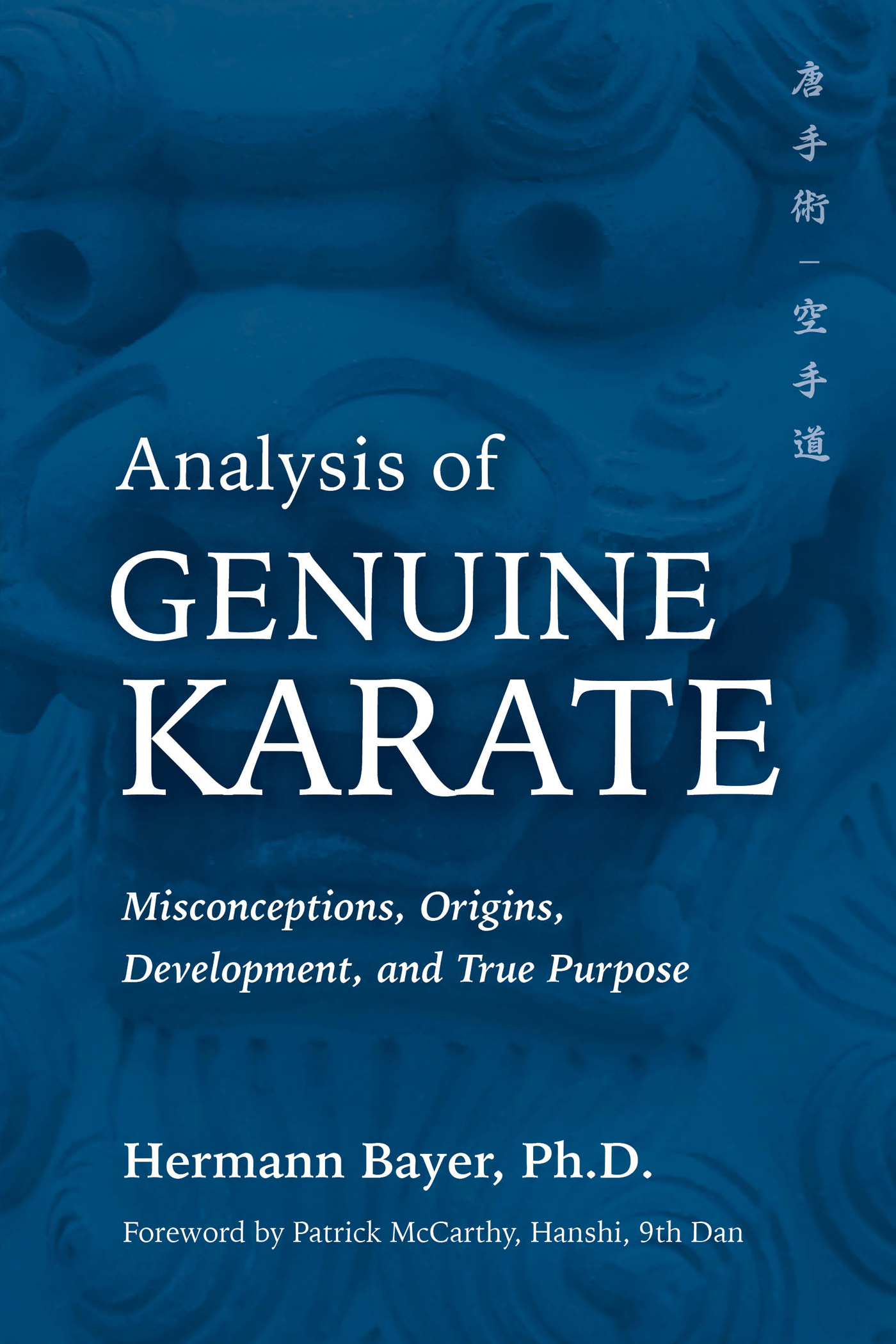 Advance Praise for Analysis of Genuine Karate We welcome this fascinating - photo 1