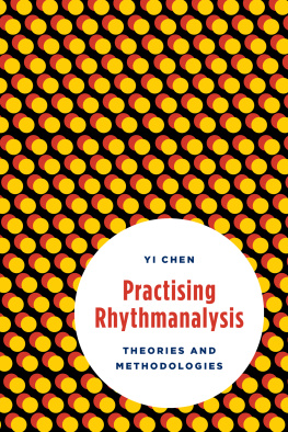 Yi Chen Practising Rhythmanalysis: Theories and Methodologies