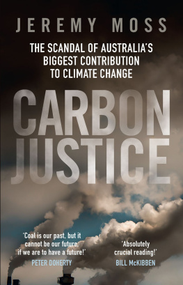 Jeremy Moss - Carbon Justice: The scandal of Australia’s biggest contribution to climate change