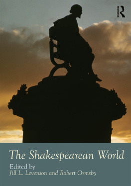 Jill L Levenson - The Shakespearean World