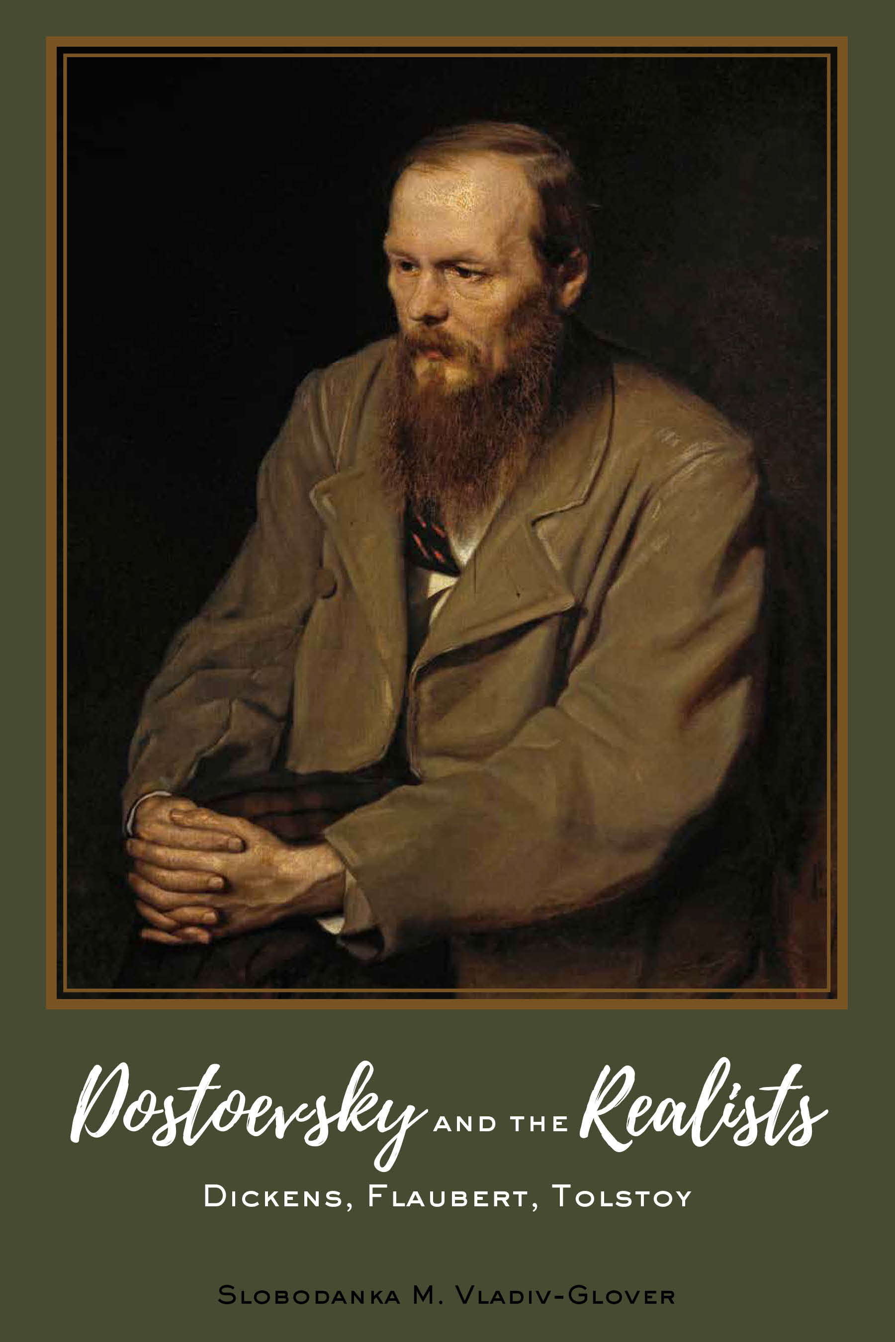 Dostoevsky and the Realists Dickens Flaubert Tolstoy - image 1