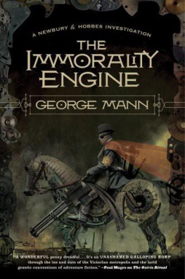 George Mann - The Immorality Engine (Newbury & Hobbes Investigation)