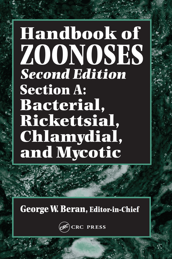 Handbook of ZOONOSES Second Edition Section A Bacterial Rickettsial - photo 1