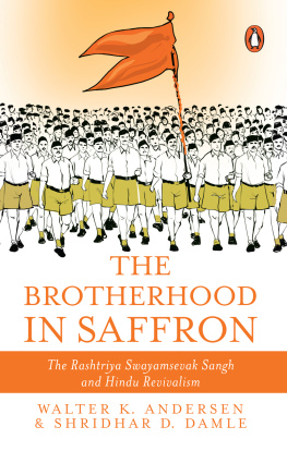 Walter Anderson The Brotherhood in Saffron: The Rashtriya Swayamsevak Sangh and Hindu Revivalism