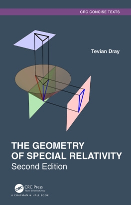 Tevian Dray The Geometry of Special Relativity