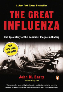 John M. Barry - The great influenza: the epic story of the deadliest plague in history