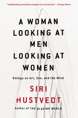 Siri Hustvedt Mothers, Fathers, and Others: Essays