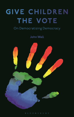 John Wall Give Children the Vote: On Democratizing Democracy