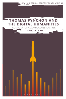 Erik Ketzan - Thomas Pynchon and the Digital Humanities: Computational Approaches to Style