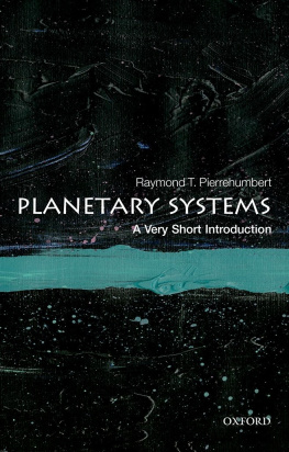 Raymond T. Pierrehumbert - Planetary Systems: A Very Short Introduction