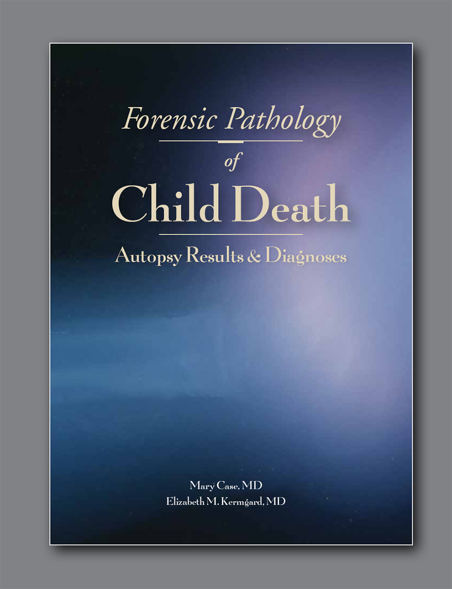 Forensic Pathology of Child Death Autopsy Results and Diagnoses - image 1