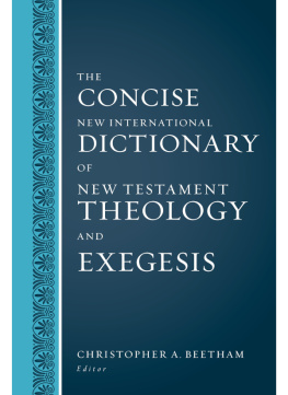 Christopher A. Beetham - The Concise New International Dictionary of New Testament Theology and Exegesis