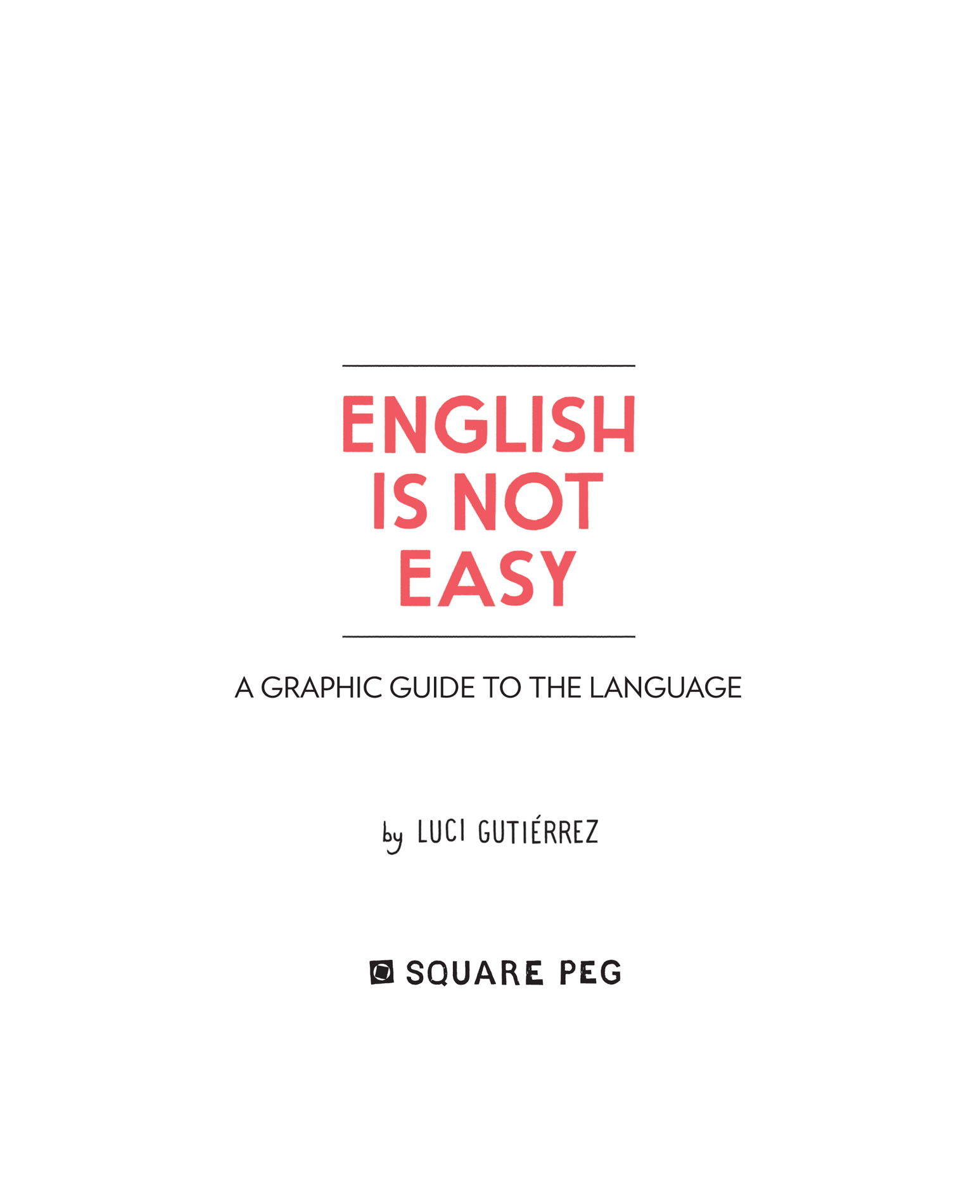 English is Not Easy A Guide to the Language - photo 5