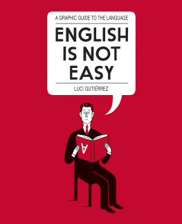 Luci Gutiérrez - English is Not Easy: A Guide to the Language