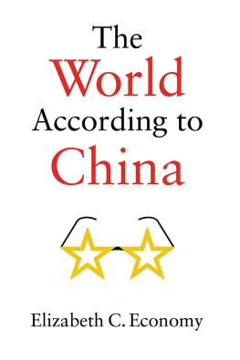 Elizabeth C. Economy - The World According to China