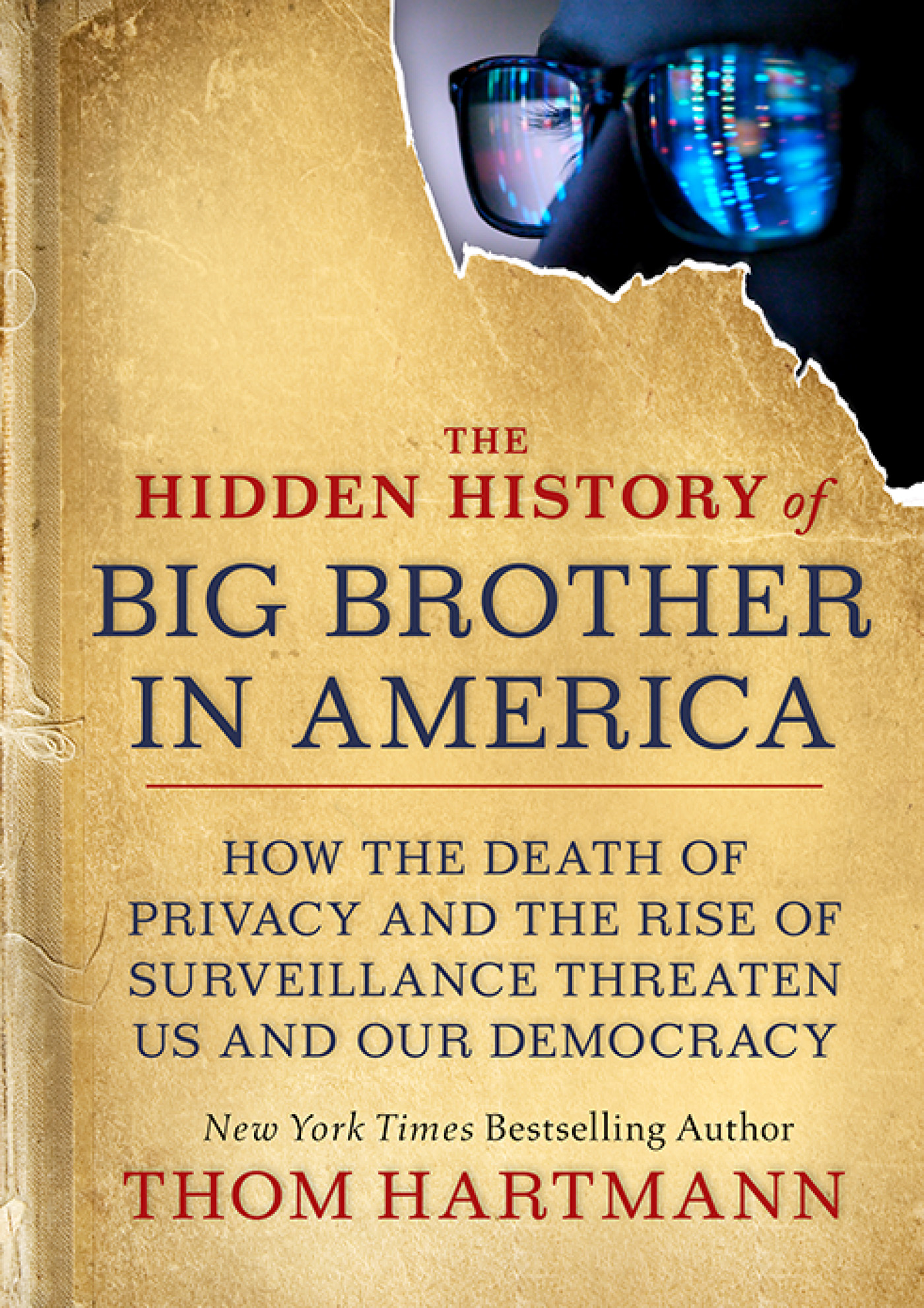 The Hidden History of Big Brother in America The Hidden History of Big - photo 1