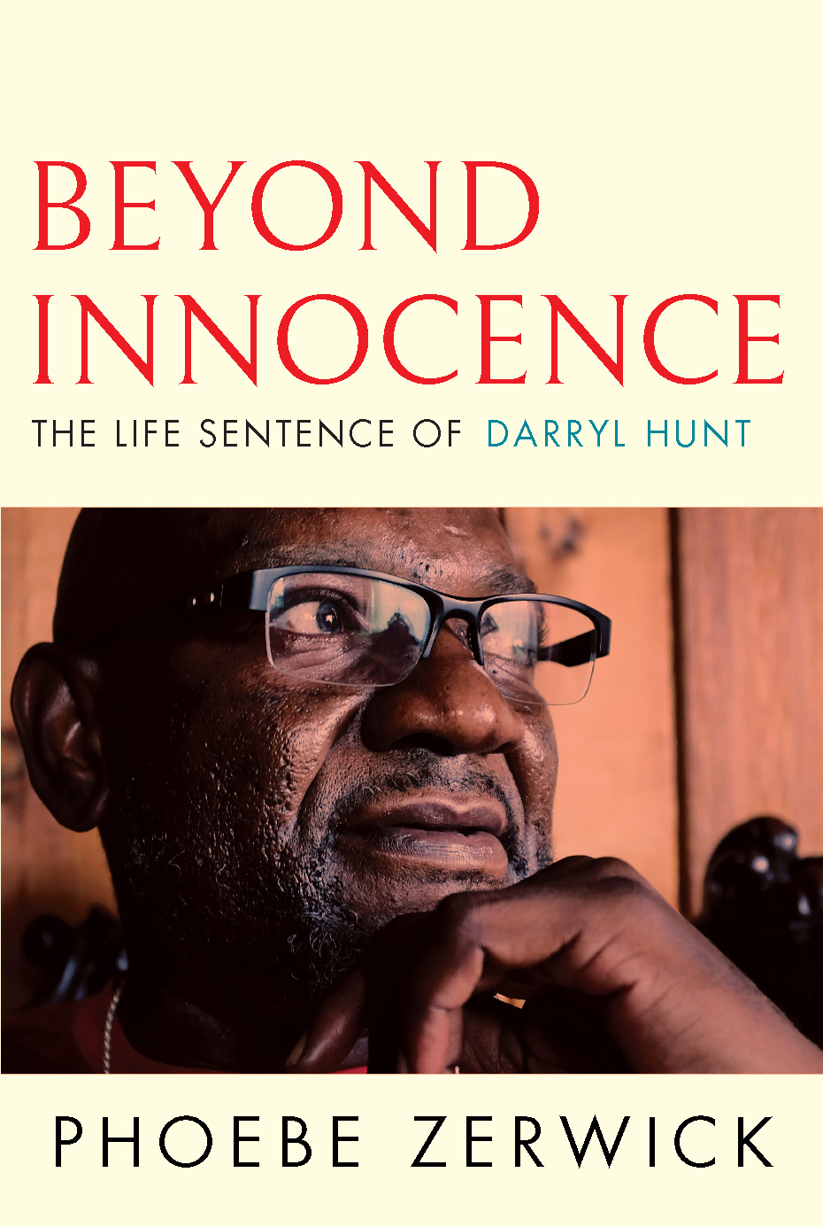 Beyond Innocence The Life Sentence of Darryl Hunt - image 1