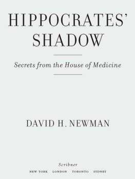 David H. Newman - Hippocrates Shadow: Secrets from the House of Medicine