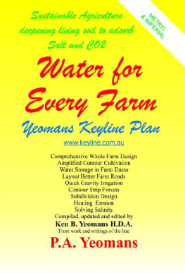 P.A. Yeomans - Water For Every Farm: Yeomans Keyline Plan