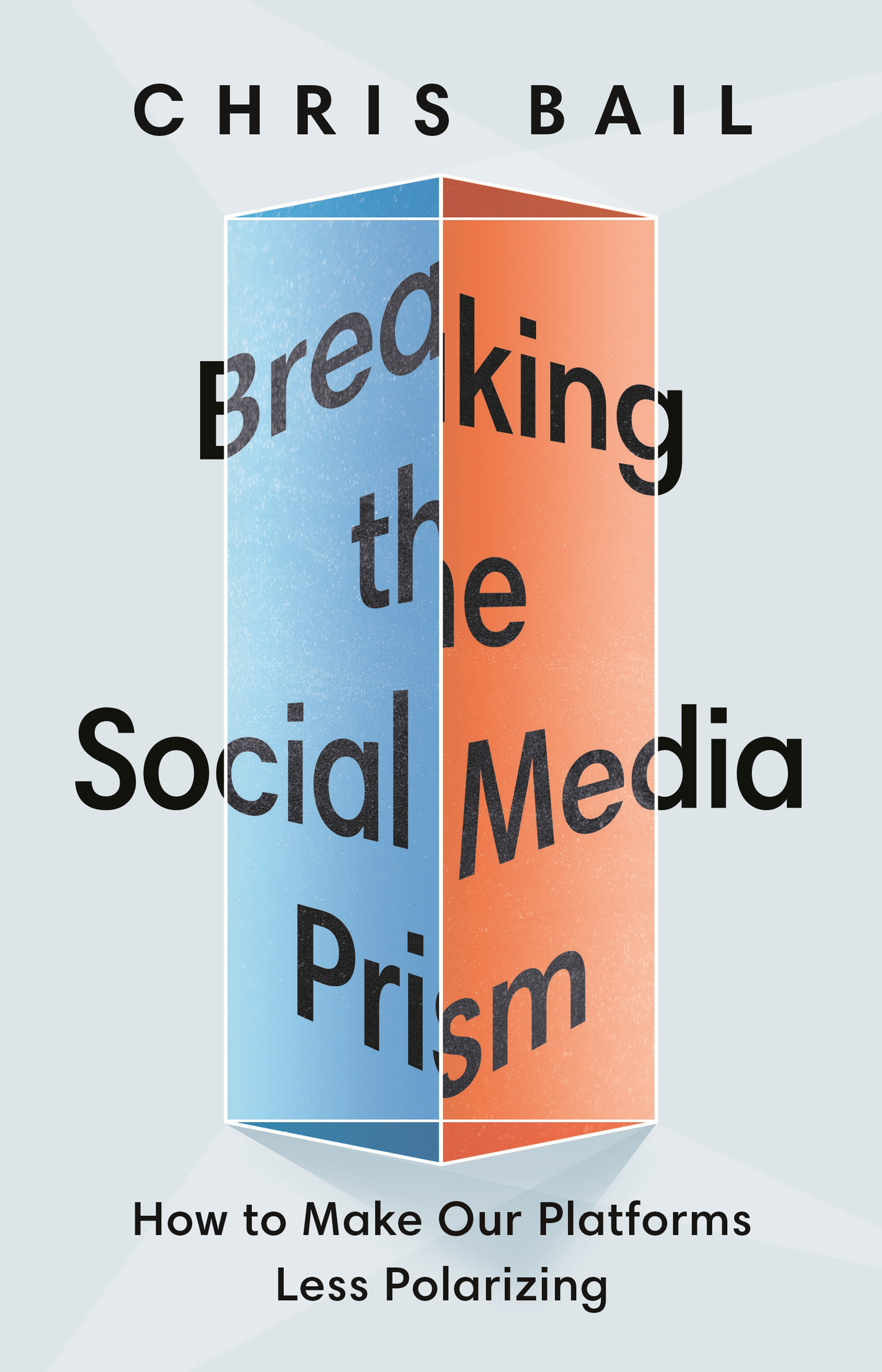 BREAKING THE SOCIAL MEDIA PRISM BREAKING THE SOCIAL MEDIA PRISM How to Make - photo 1