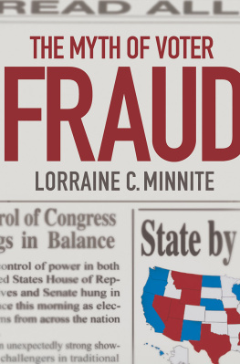 Lorraine C. Minnite The Myth of Voter Fraud