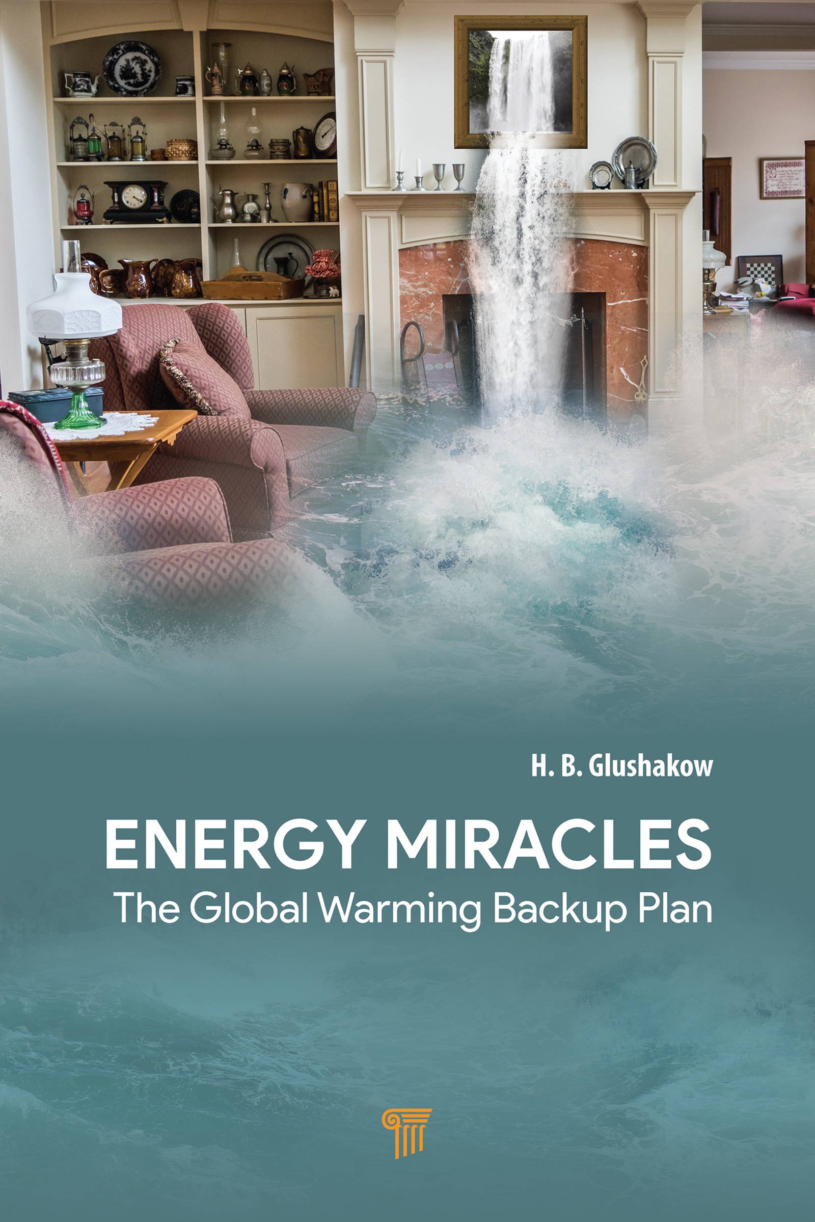 Energy Miracles ENERGY MIRACLES The Global Warming Backup Plan H - photo 1