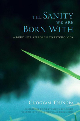 Chogyam Trungpa - The Sanity We Are Born With: A Buddhist Approach to Psychology