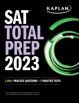 Kaplan Test Prep - SAT Total Prep 2023: 2,000+ Practice Questions + 5 Practice Tests