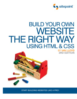 Ian Lloyd - Build Your Own Website The Right Way Using HTML & CSS, 3rd Edition