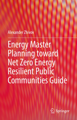 Alexander Zhivov - Energy Master Planning toward Net Zero Energy Resilient Public Communities Guide
