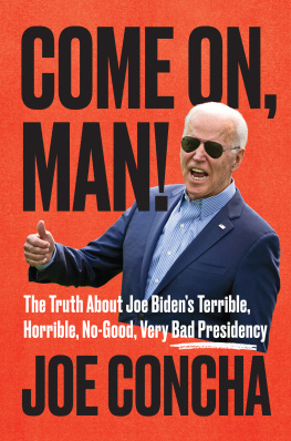 Joe Concha - Crap-Tastrophe!: Bidens No Good, Horrible, Very Bad Presidency, and How to Return America to Greatness