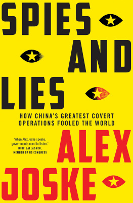 Alex Joske - Spies and Lies: How Chinas Greatest Covert Operations Fooled the World